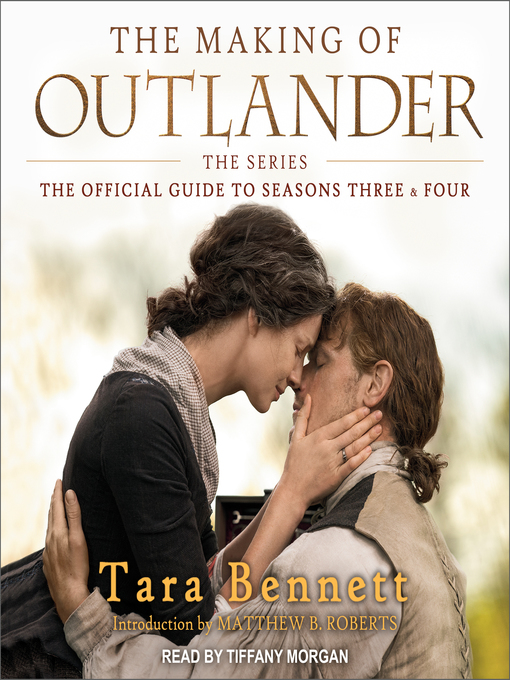 Title details for The Making of Outlander The Series by Tara Bennett - Available
